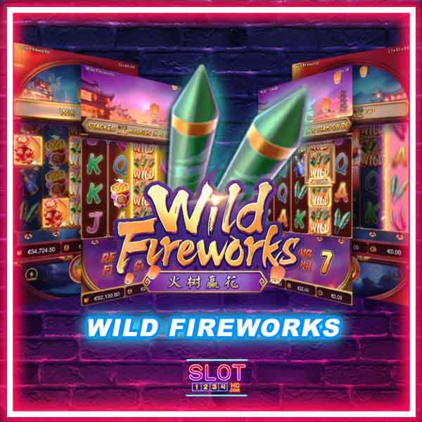 Wild fireworks เอาใจนักลงทุนงบน้อย งบทุนหลัก10 ก็รวยได้100%